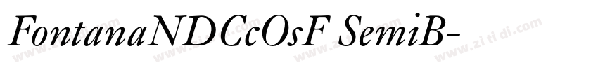 FontanaNDCcOsF SemiB字体转换
